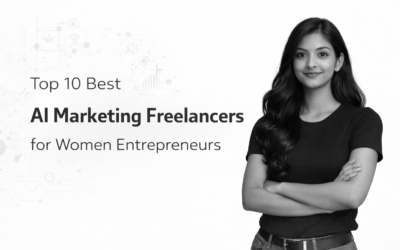Don’t Miss These Top 10 AI Marketing Freelancers for Women Entrepreneurs in 2026